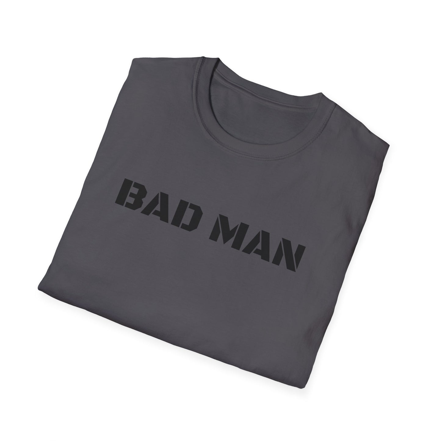 BAD MAN Unisex T-Shirt