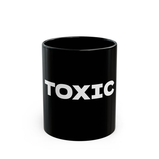 Mug - TOXIC Funny Black Mug (11oz, 15oz)