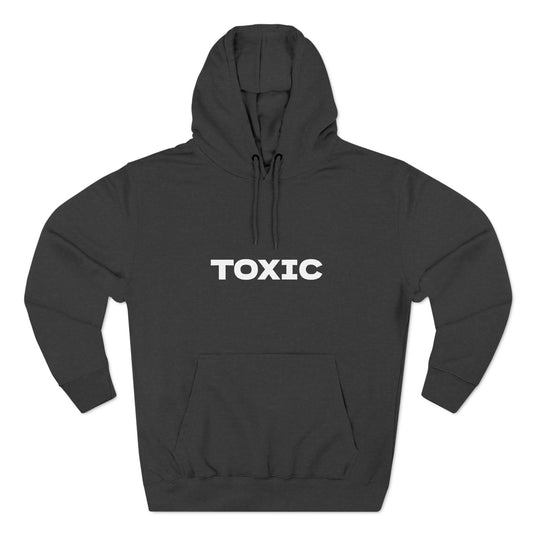 Three-Panel Fleece Hoodie - TOXIC Vibes