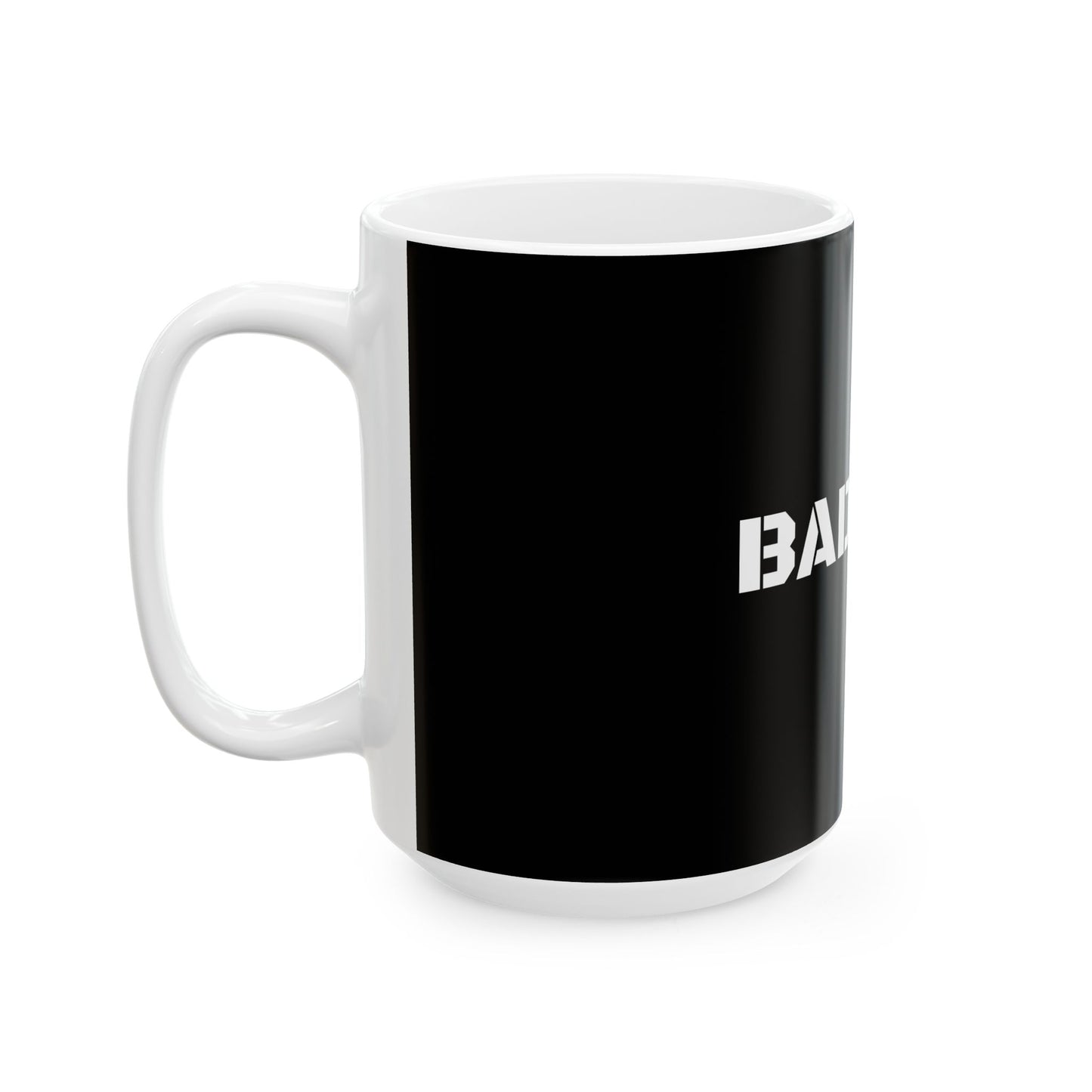 BAD MAN Ceramic Mug, (11oz, 15oz)